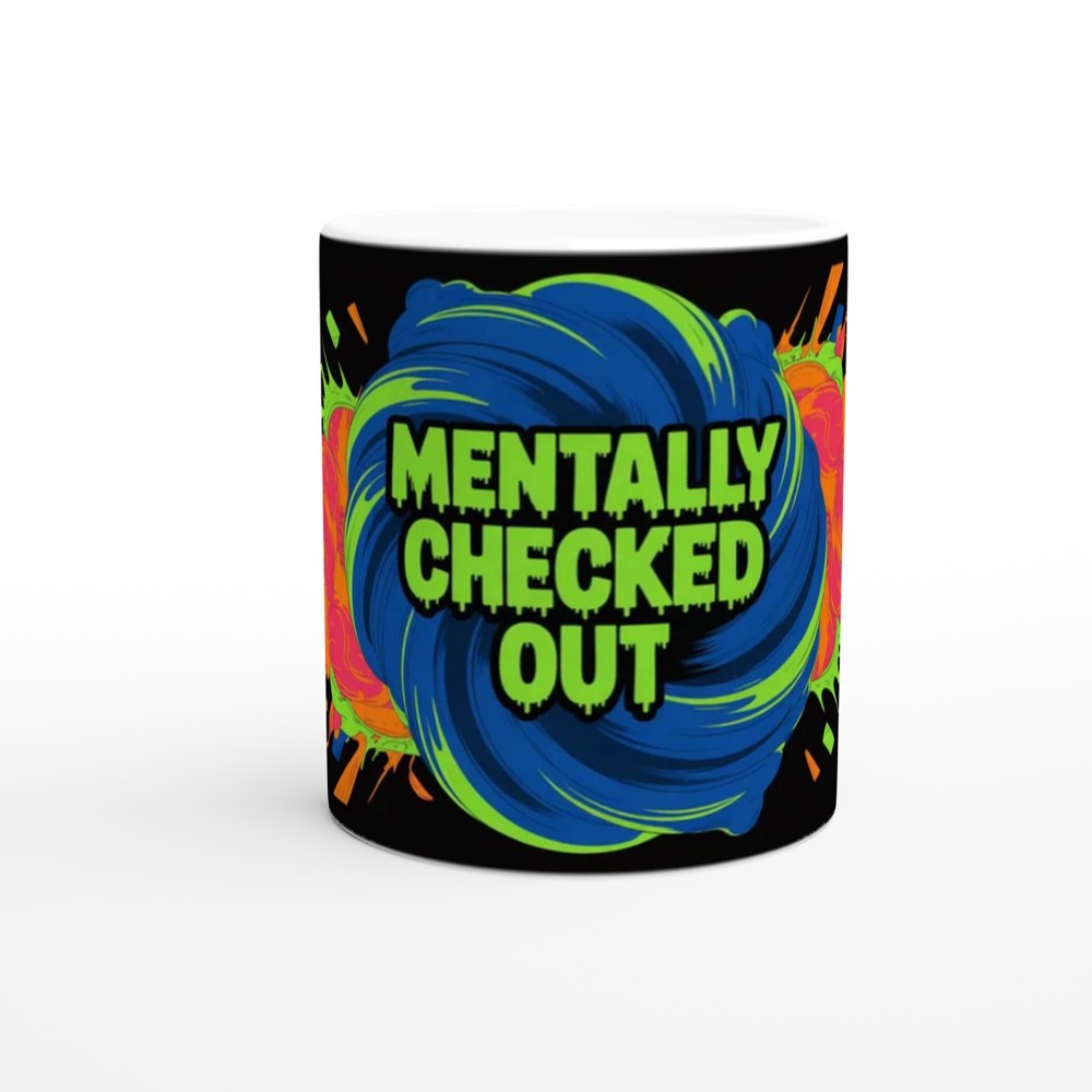 Mentally Checked Out - Neon Graffiti Explosion Mug — view 11