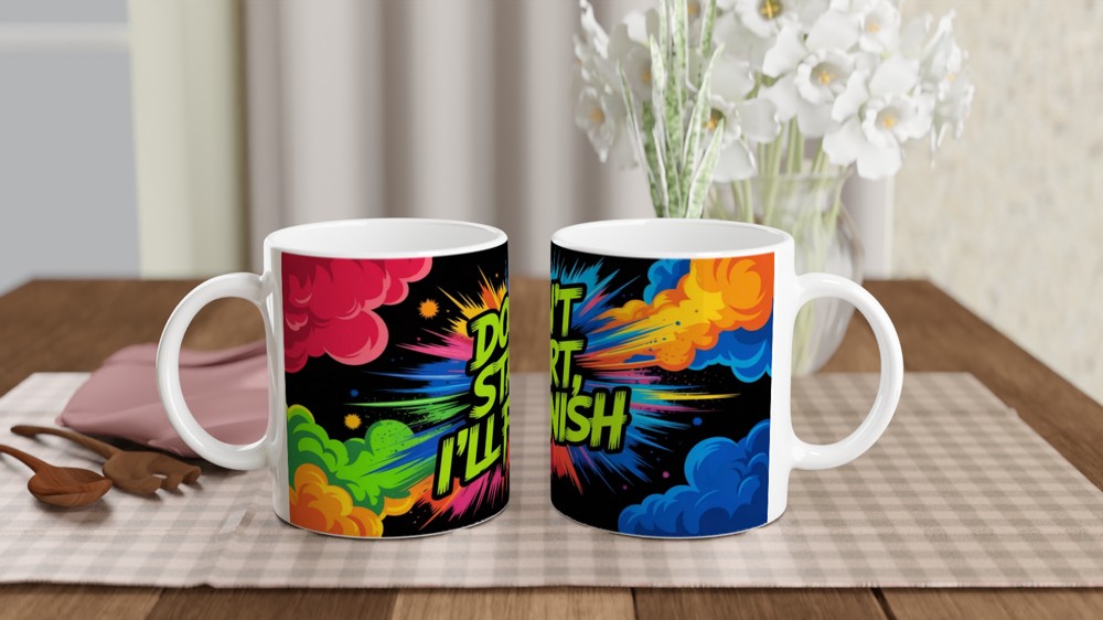 Don't Start I'll Finish - Comic Pop Art Mug