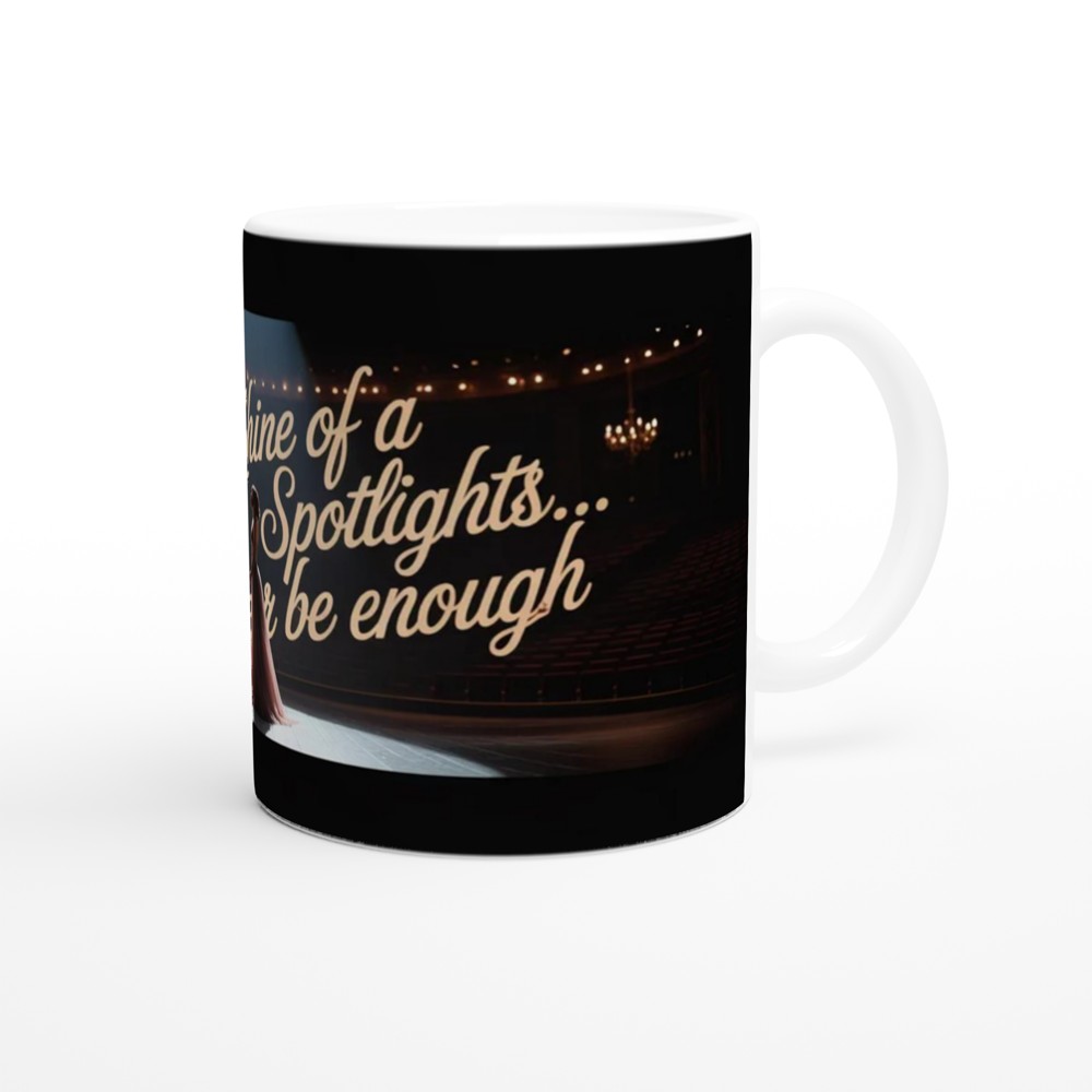 All The Shine Of A Thousand Spotlights Theatre Mug — view 12