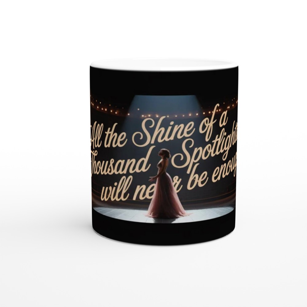 All The Shine Of A Thousand Spotlights Theatre Mug — view 11