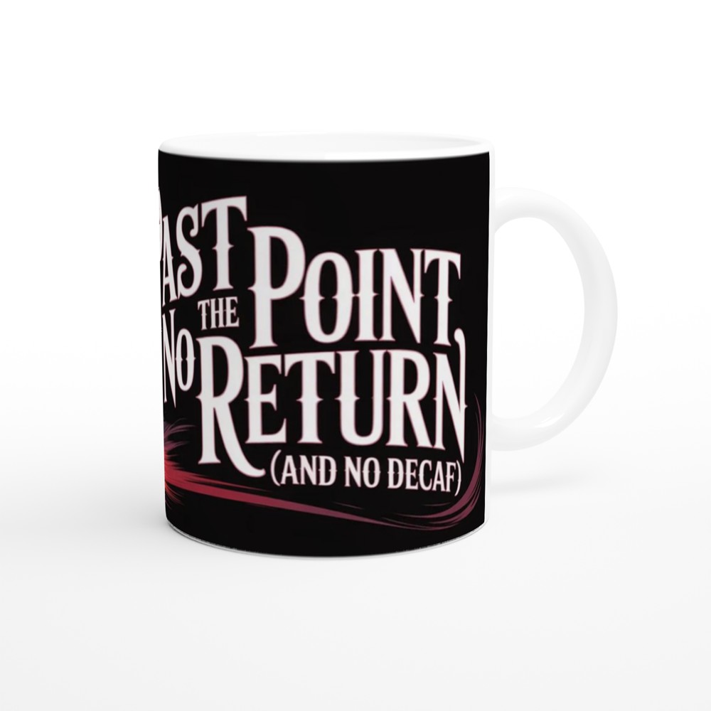 Past the Point of No Return And No Decaf - Phantom Opera Coffee Mug — view 12