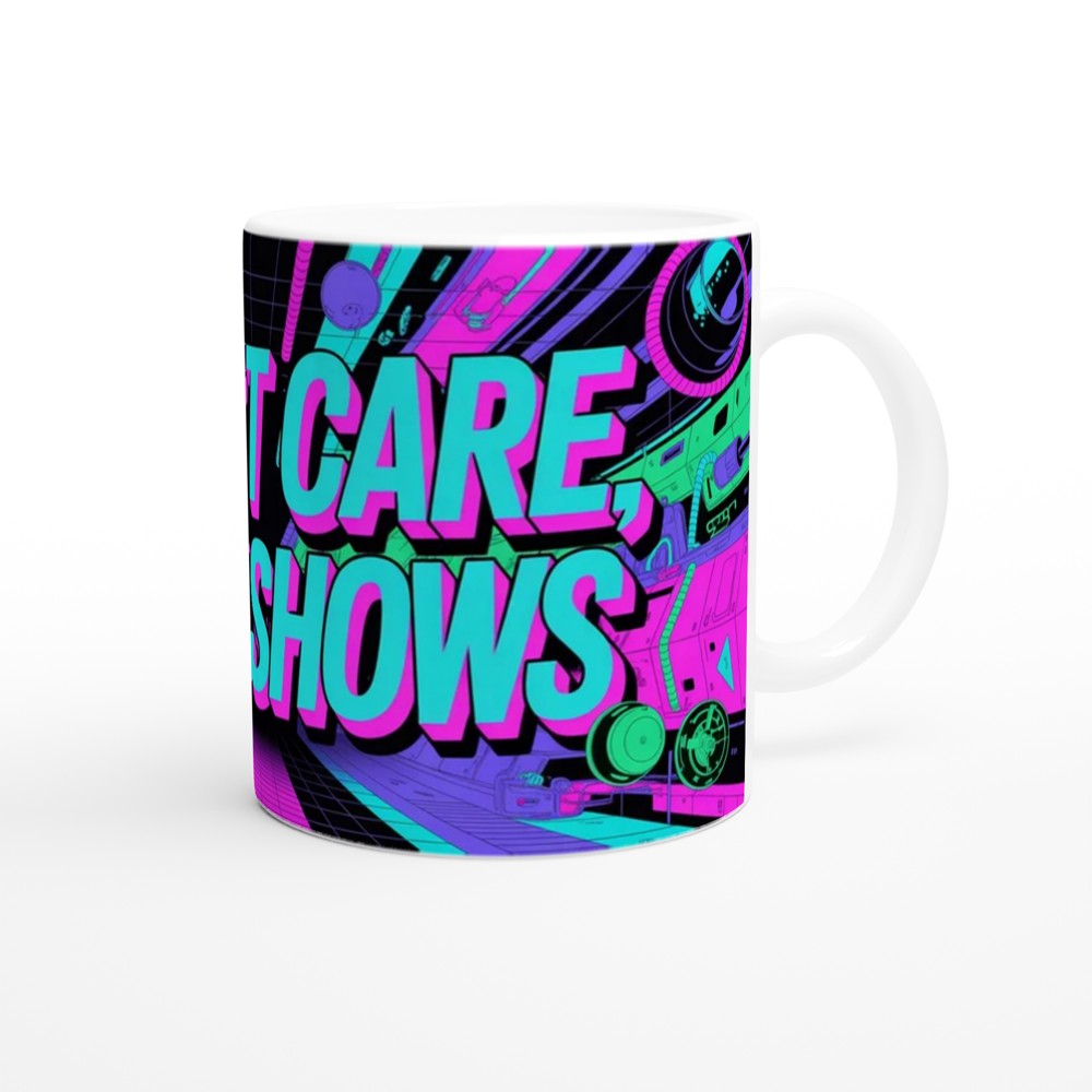 Cyberpunk Neon Sarcastic Mug | I Don't Care And It Shows | Funny Birthday Gift for Friends — view 12