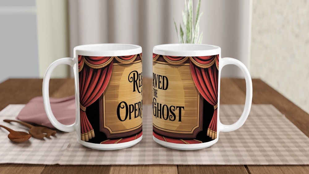Phantom of the Opera Mug | Reserved for The Opera Ghost | Musical Theatre Gift | West End Theatre Present — view 2