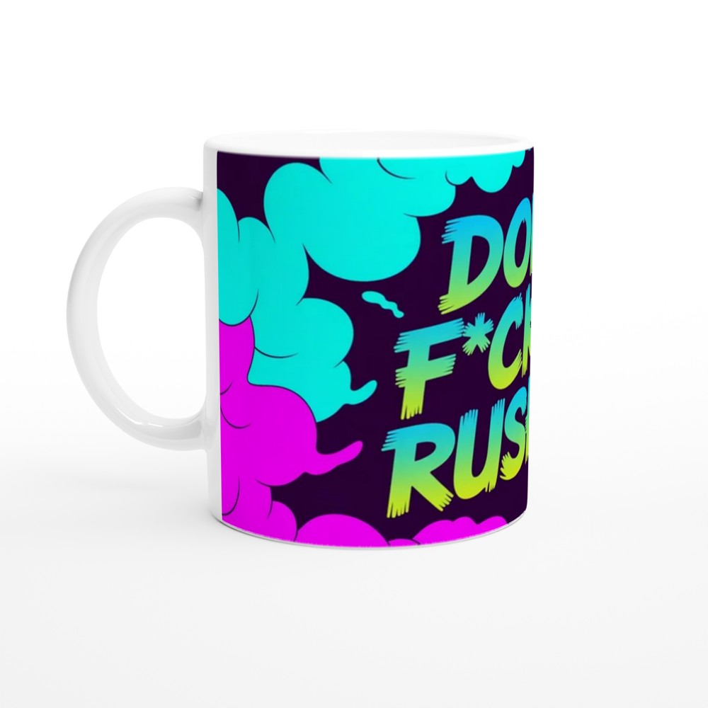 Don't Fucking Rush Me Mug | Sarcastic Quote Gift | Funny Rude Office Mug for Colleague | Neon Smoke Coffee Cup — view 10