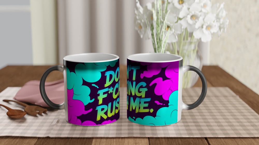 Don't Fucking Rush Me Mug | Sarcastic Quote Gift | Funny Rude Office Mug for Colleague | Neon Smoke Coffee Cup — view 3