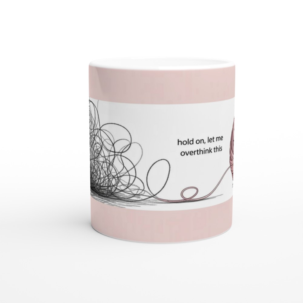 Overthinking Mug | Hold On Let Me Overthink This | Mental Health Gift | Funny Best Friend Present — view 11