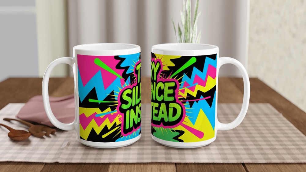 Try Silence Instead Mug | Sassy Quote Coffee Cup | Funny Office Gift for Colleague | Neon Graffiti Present — view 2