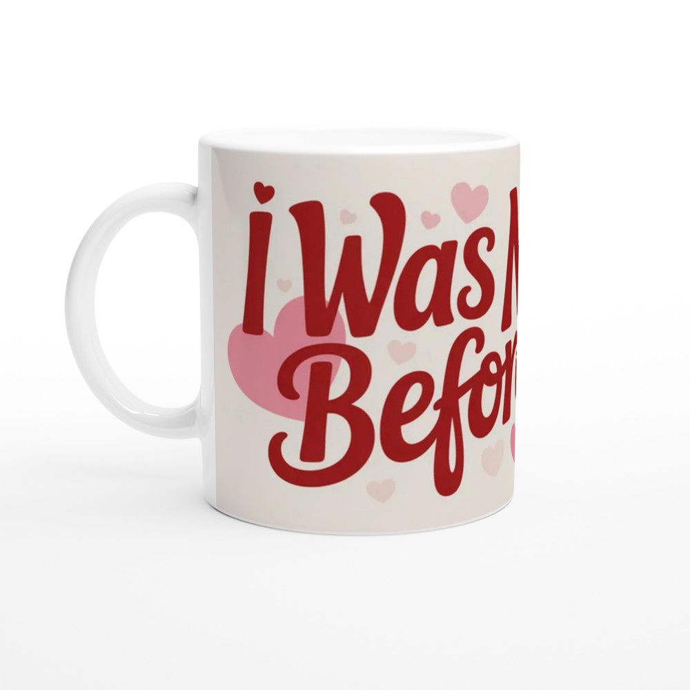 Funny Valentine's Day Mug | I Was Normal Before You Quote | Cheeky Anniversary Gift for Boyfriend or Girlfriend | Couple Mug — view 10