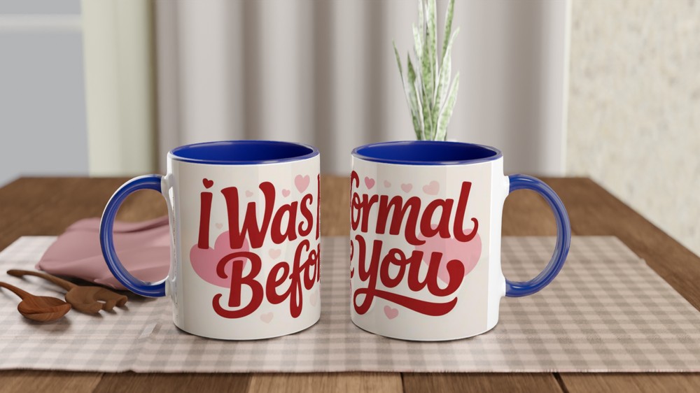 Funny Valentine's Day Mug | I Was Normal Before You Quote | Cheeky Anniversary Gift for Boyfriend or Girlfriend | Couple Mug — view 4