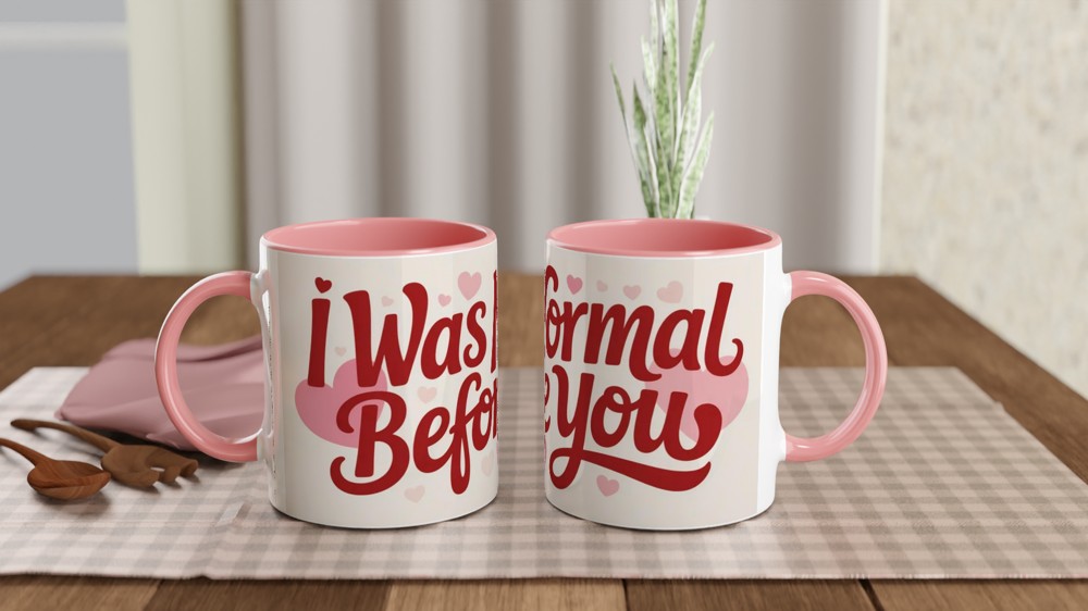 Funny Valentine's Day Mug | I Was Normal Before You Quote | Cheeky Anniversary Gift for Boyfriend or Girlfriend | Couple Mug — view 6