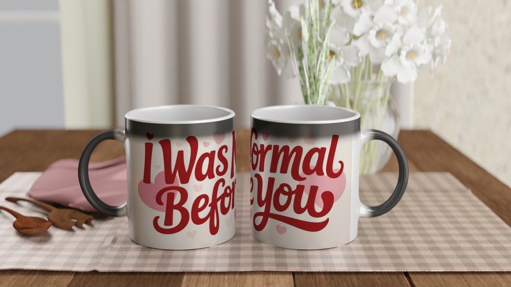 Funny Valentine's Day Mug | I Was Normal Before You Quote | Cheeky Anniversary Gift for Boyfriend or Girlfriend | Couple Mug — view 3
