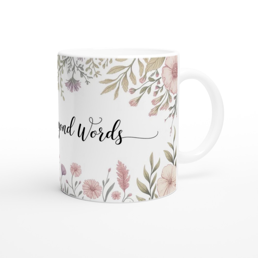 Loved Beyond Words Mug | Botanical Cottagecore Flower Gift | Mother's Day and Valentine's Present | Romantic Gift for Her — view 12