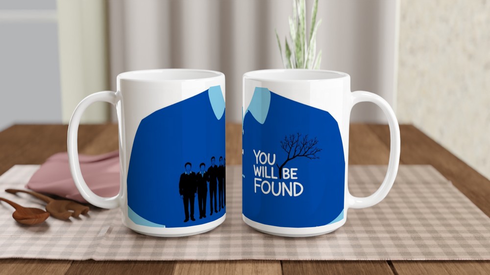 Dear Evan Hansen Mug | You Will Be Found Quote | Musical Theatre Gift | West End Broadway Mug — view 2