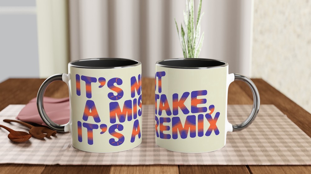 It's Not A Mistake It's A Remix - Positive Quote Mug — view 9