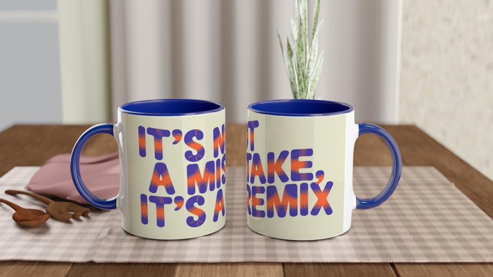 It's Not A Mistake It's A Remix - Positive Quote Mug — view 4