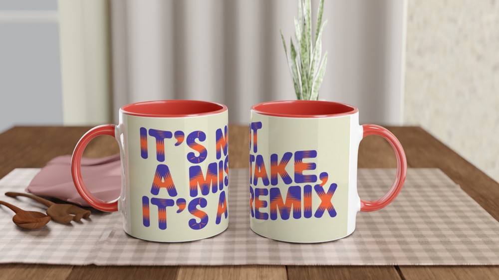 It's Not A Mistake It's A Remix - Positive Quote Mug — view 7