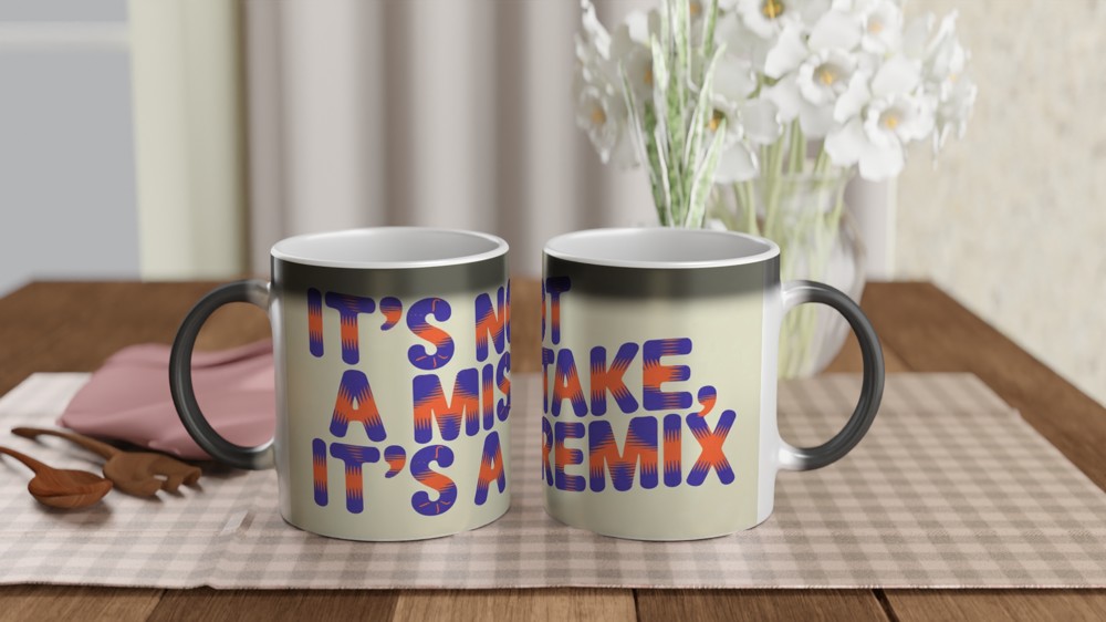 It's Not A Mistake It's A Remix - Positive Quote Mug — view 3