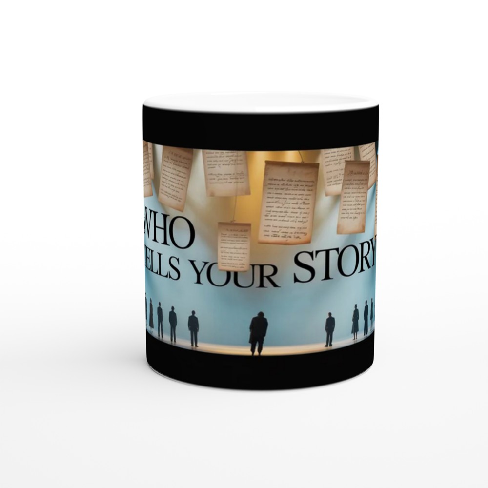 Who Tells Your Story - Theatre Stage Mug — view 11