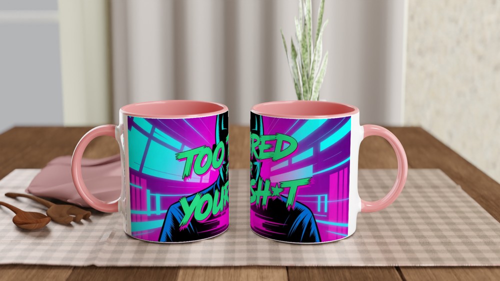 Too Tired For Your Sh*t - Neon Cyberpunk Mug — view 6