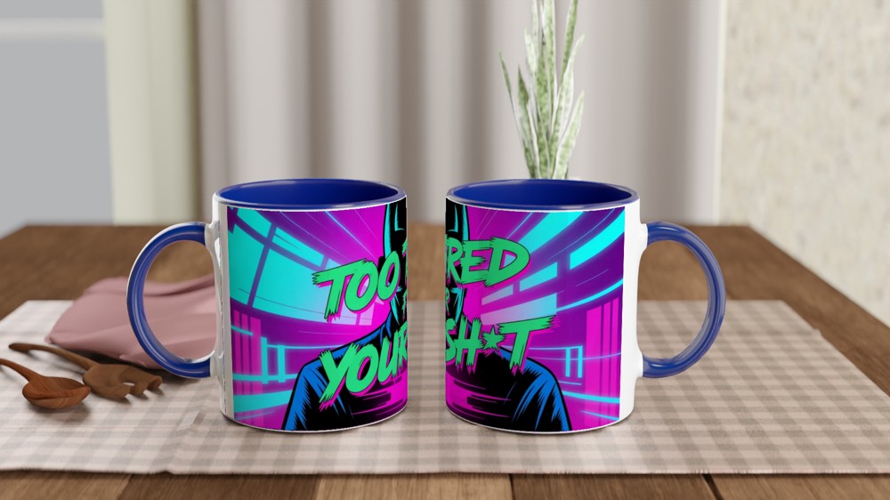 Too Tired For Your Sh*t - Neon Cyberpunk Mug — view 4