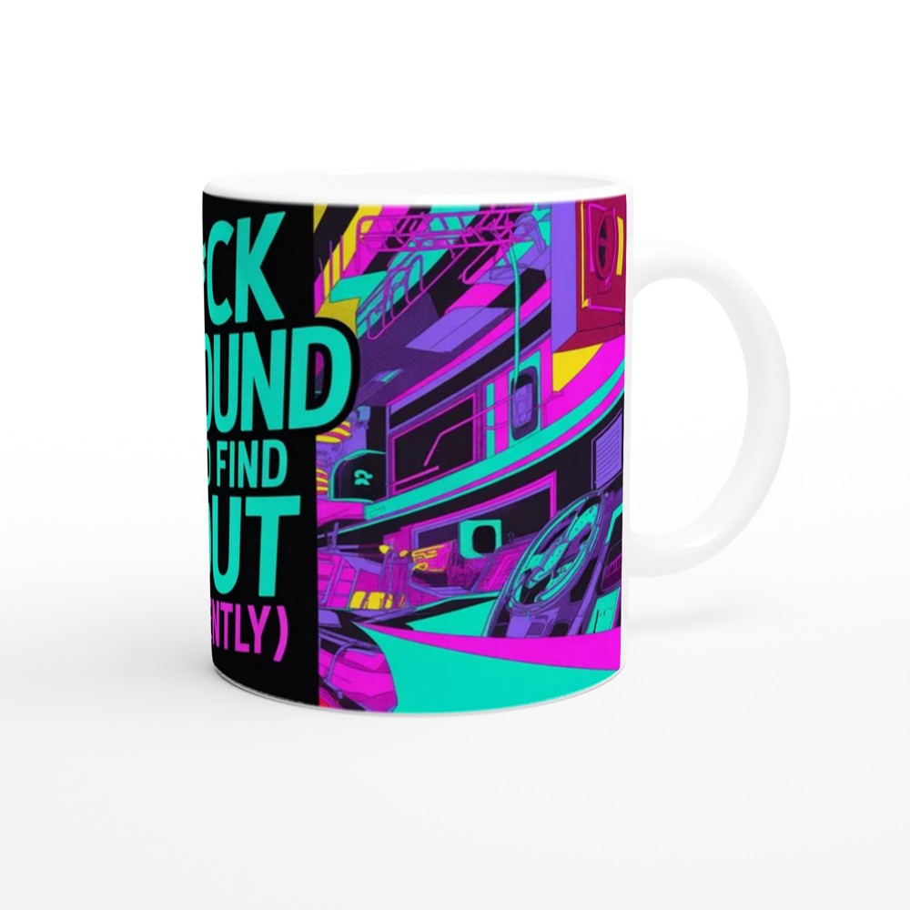 F Around and Find Out Mug | Cyberpunk Neon Quote Mug | Funny Rude Gift for Best Friend | Modern Birthday Present for Him or Her — view 12