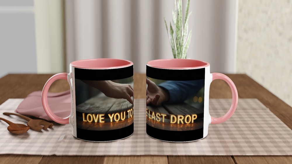 Love You To The Last Drop - Romantic Coffee Mug — view 6