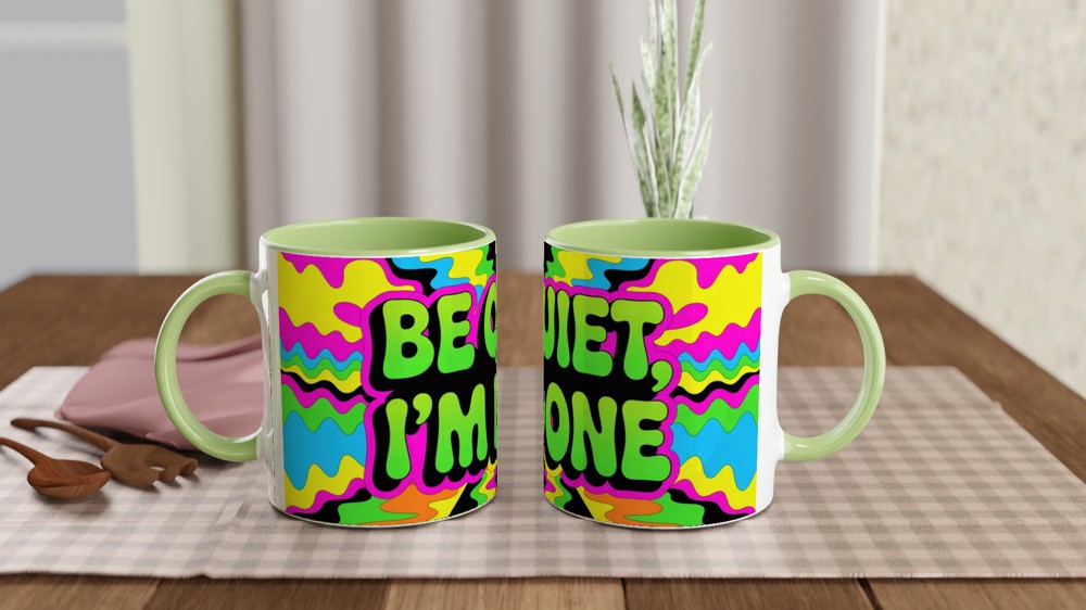 Be Quiet I'm Done Mug | Psychedelic Neon Sassy Quote Coffee Mug | Funny Office Gift for Colleagues, Him or Her — view 5