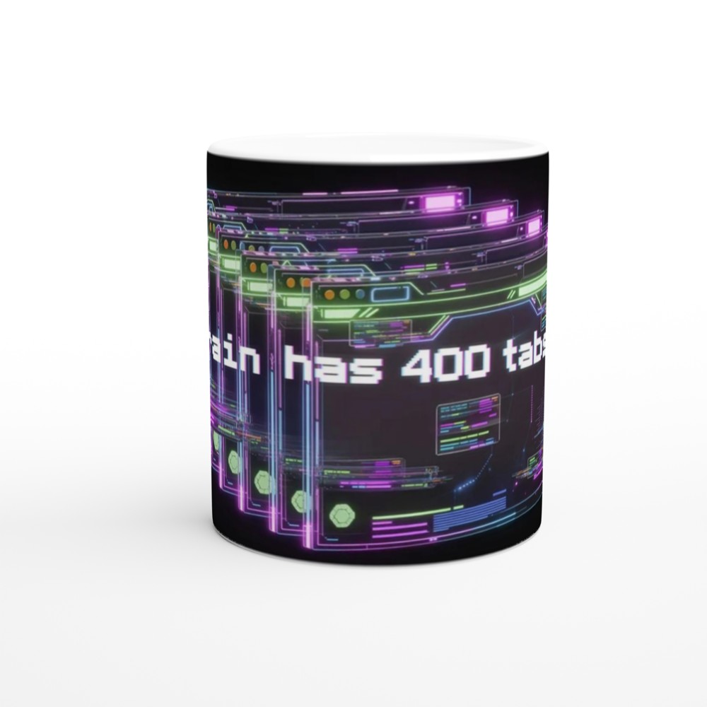 My Brain Has 400 Tabs Open - Cyberpunk Neon Mug — view 11