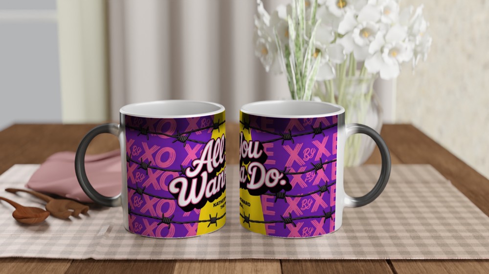 All You Wanna Do - Katherine Howard The Musical Mug — view 3