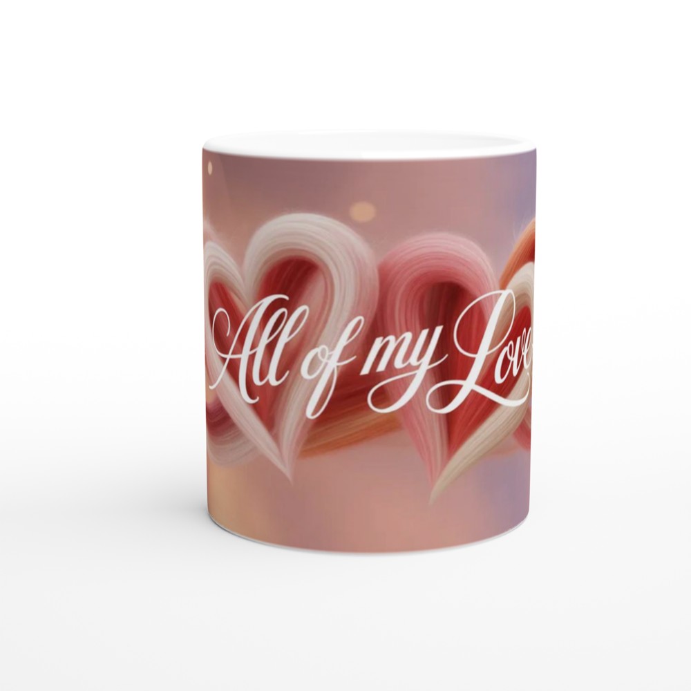 All Of My Love Hearts Mug - Romantic Valentine's Gift — view 11