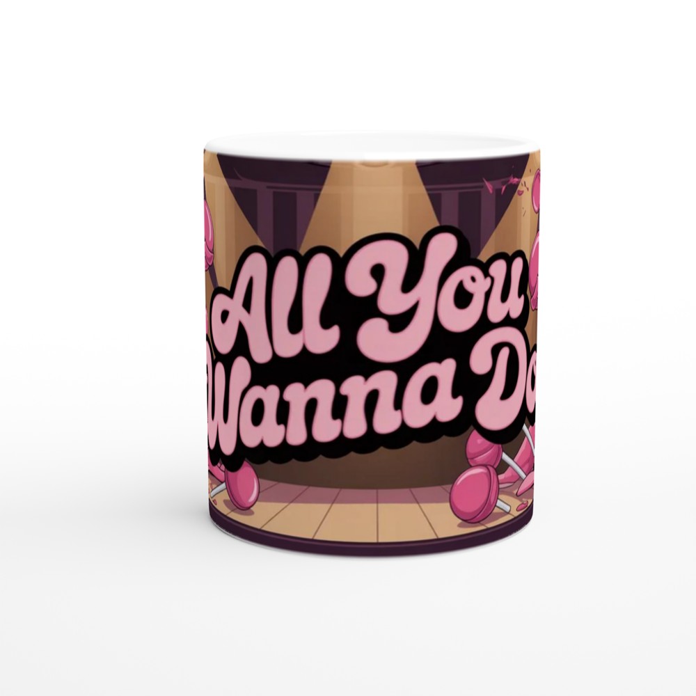 All You Wanna Do Pink Lollipop Stage Mug — view 11