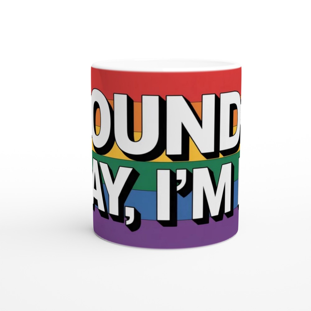 Sounds Gay I'm In - Rainbow Pride Mug — view 11