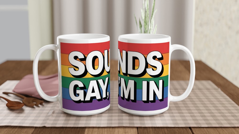 Sounds Gay I'm In - Rainbow Pride Mug — view 2