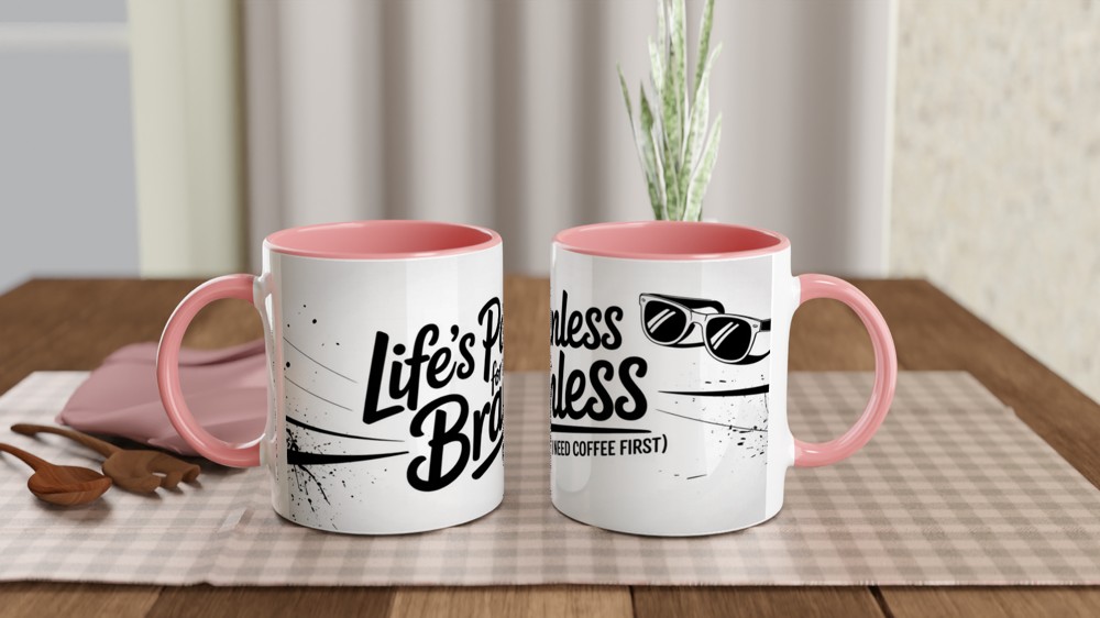Life's Painless for the Brainless - Funny Coffee Mug — view 6
