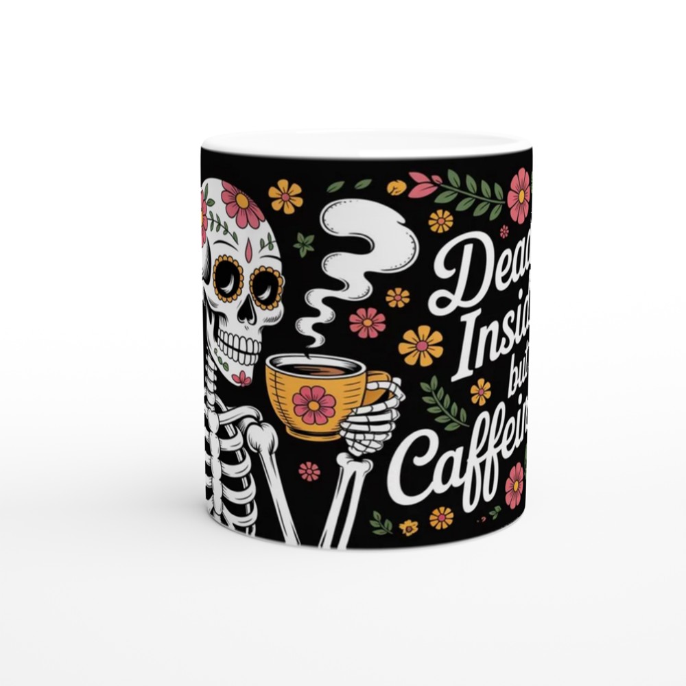 Dead Inside But Caffeinated Sugar Skull Coffee Mug — view 11