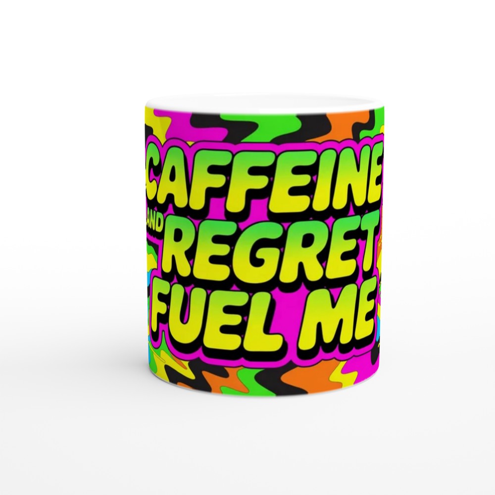 Caffeine And Regret Fuel Me - Funny Coffee Lover Mug — view 11