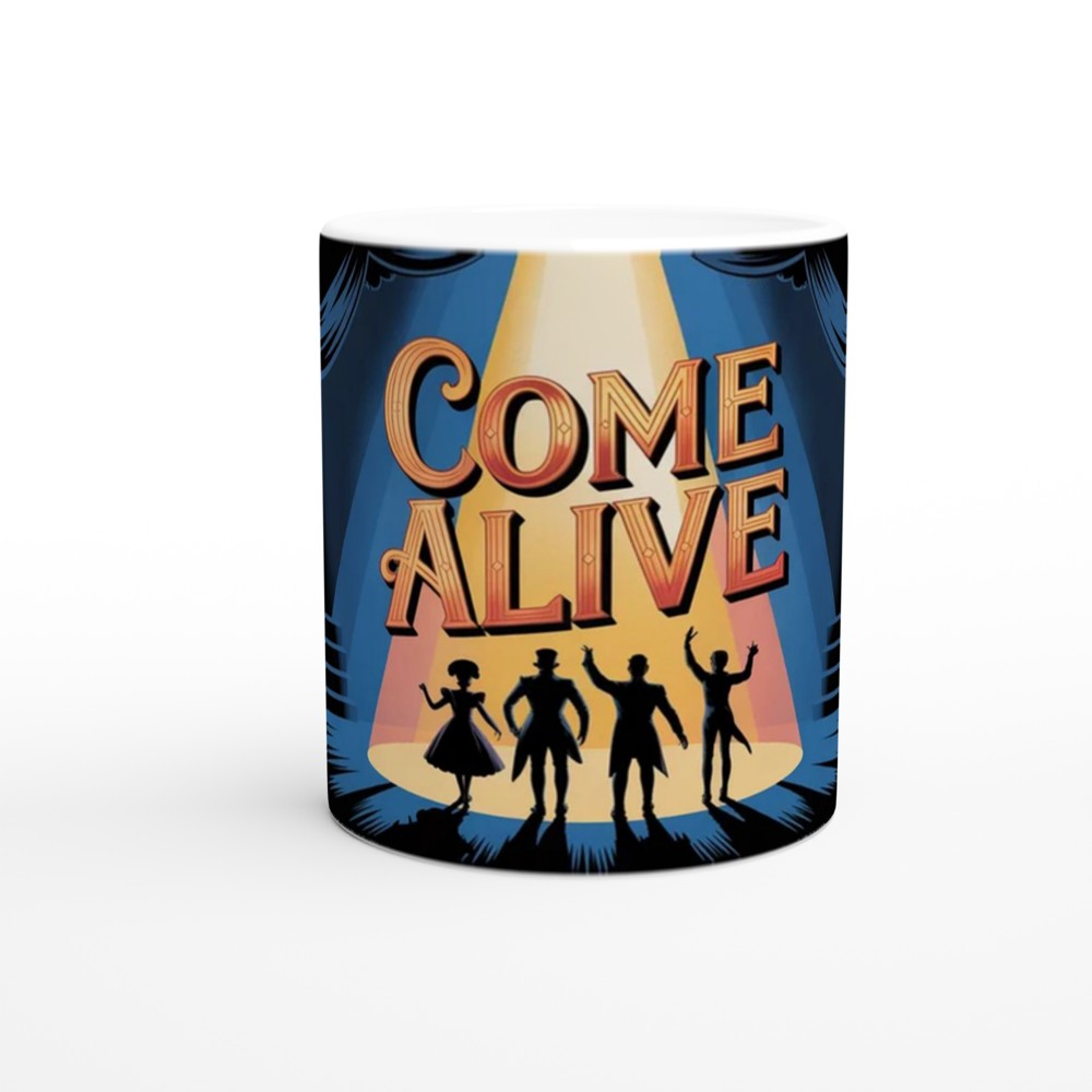 The Greatest Showman Mug | 'Come Alive' Quote | Musical Theatre Gift | Present for Theatre Lovers — view 11