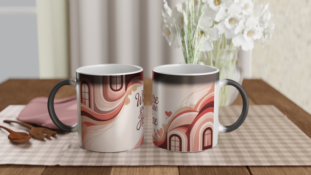 Where You Are Is Home - Romantic Quote Mug — view 3