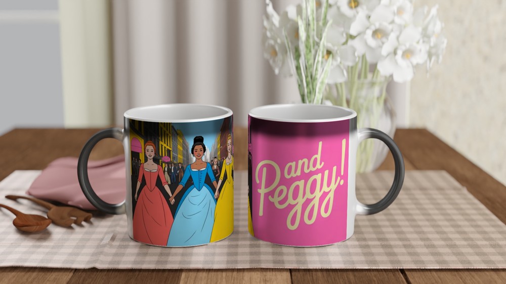 Schuyler Sisters Mug | Hamilton Quote Gift | And Peggy Musical Theatre Present | Broadway Fan Gift — view 3