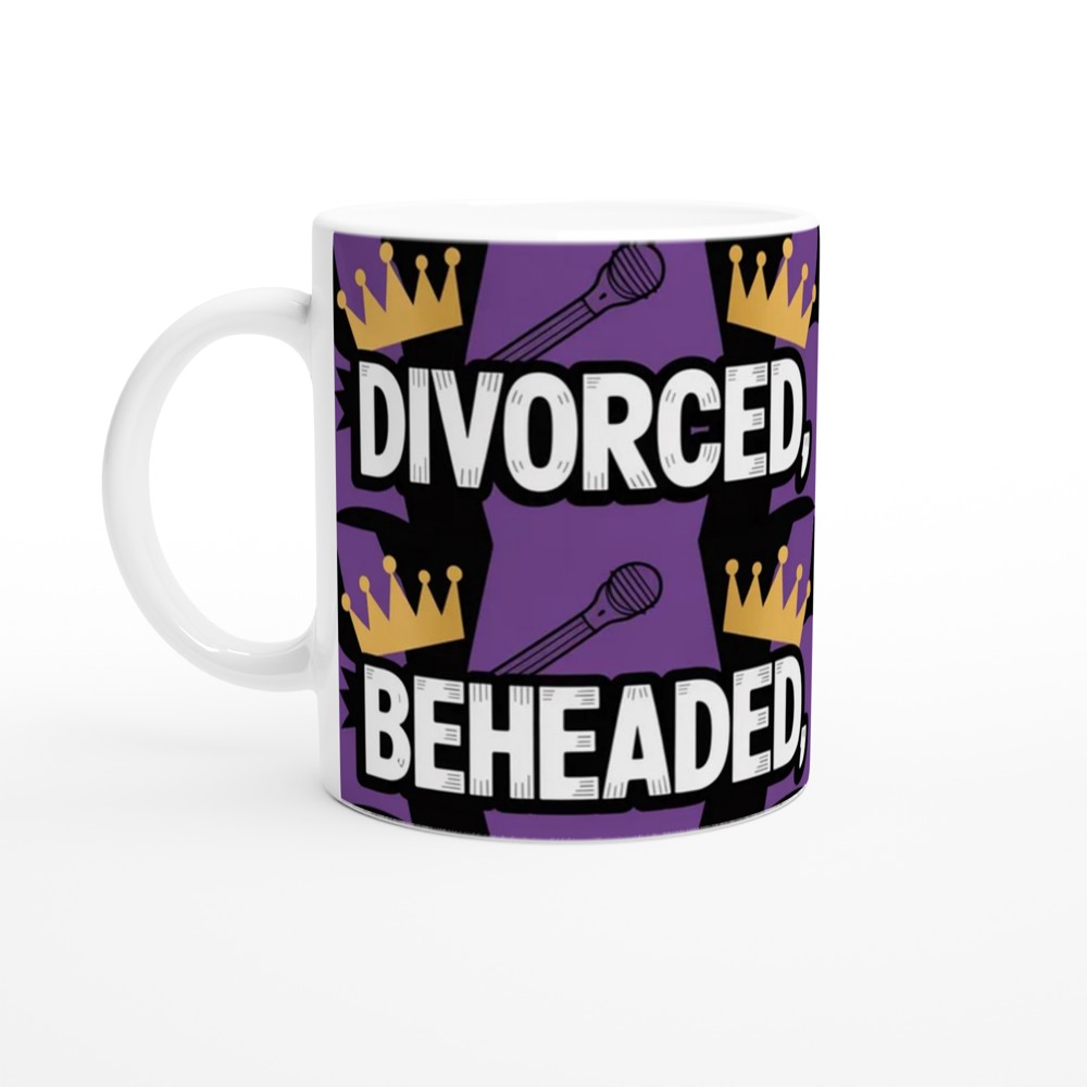 Six the Musical Mug | Divorced Beheaded Survived Quote | Musical Theatre Gift | Theatre Lover Present — view 10