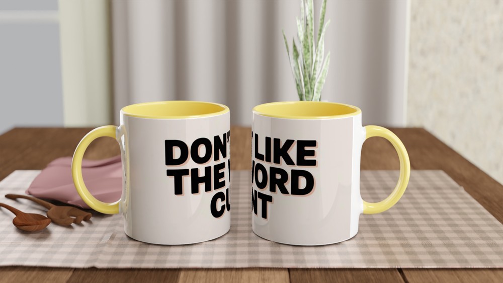 Don't Like The Word - Funny Rude Mug — view 8