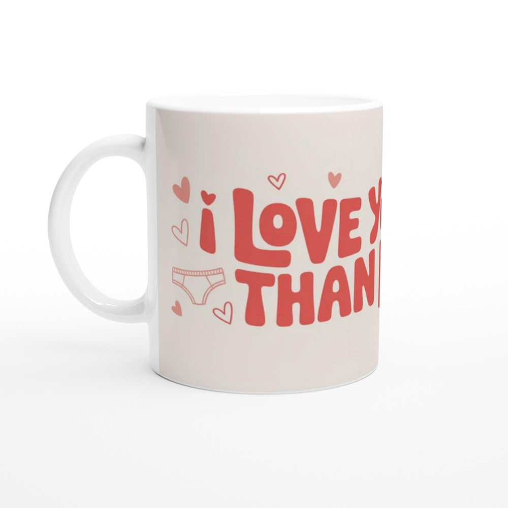 I Love You More Than Pants Funny Valentine Mug — view 10