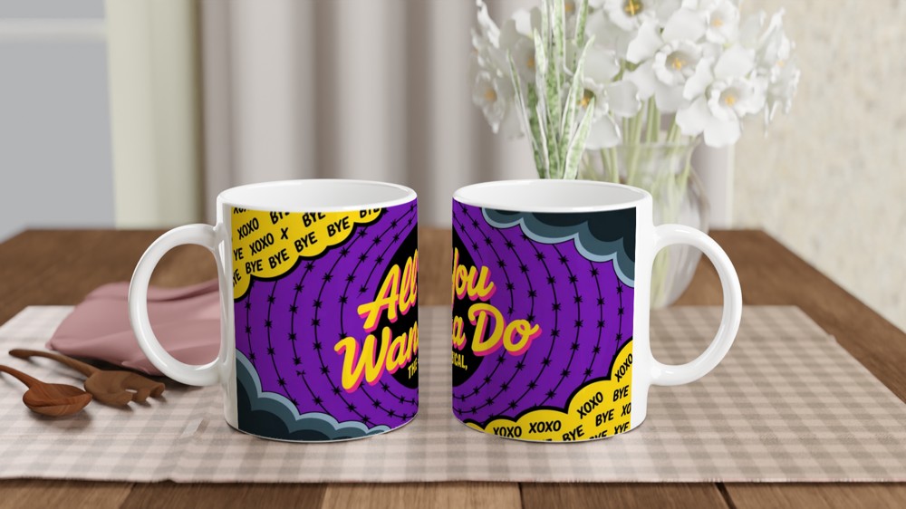 All You Wanna Do The Musical Retro Design Mug