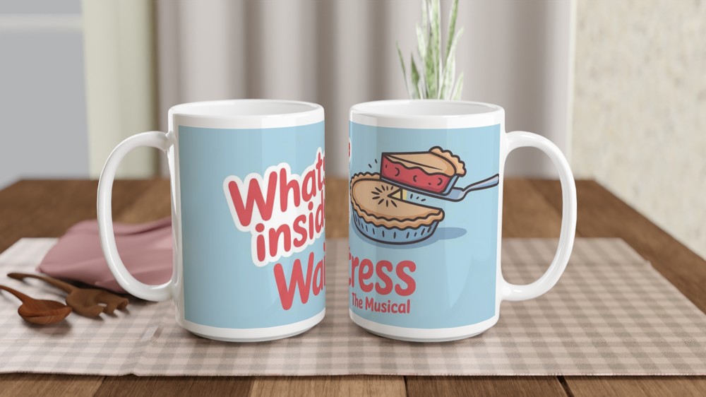 Waitress Musical Mug | What's Inside Pie Design | Theatre Lover Gift | Musical Theatre Present for Her — view 2