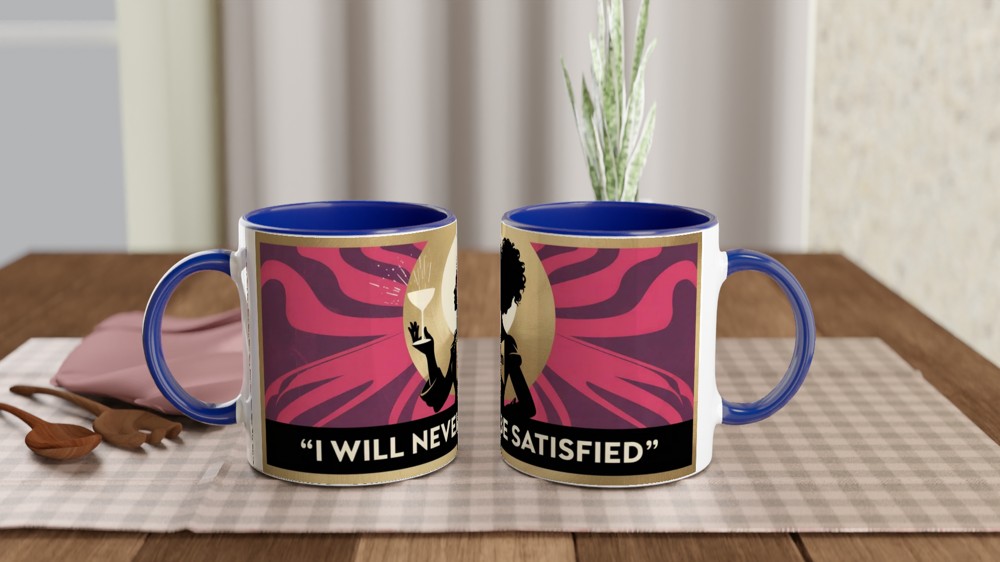 I Will Never Be Satisfied - Retro Silhouette Quote Mug — view 4
