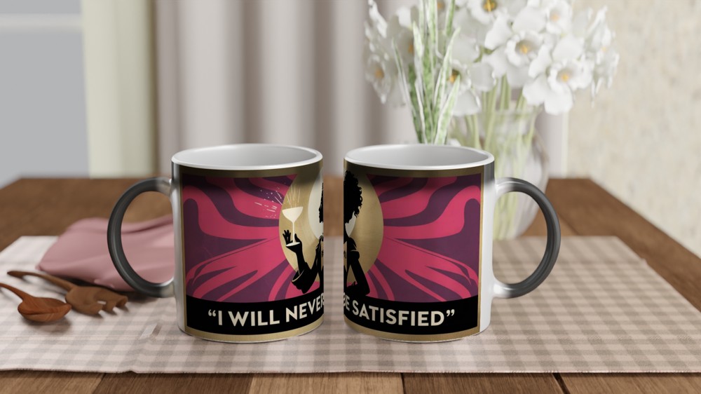 I Will Never Be Satisfied - Retro Silhouette Quote Mug — view 3