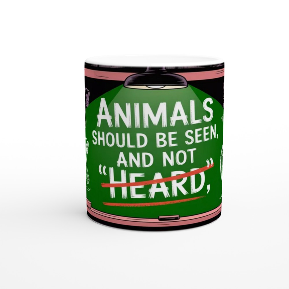 Animals Should Be Seen And Not Heard - Funny Animal Lover Mug — view 11