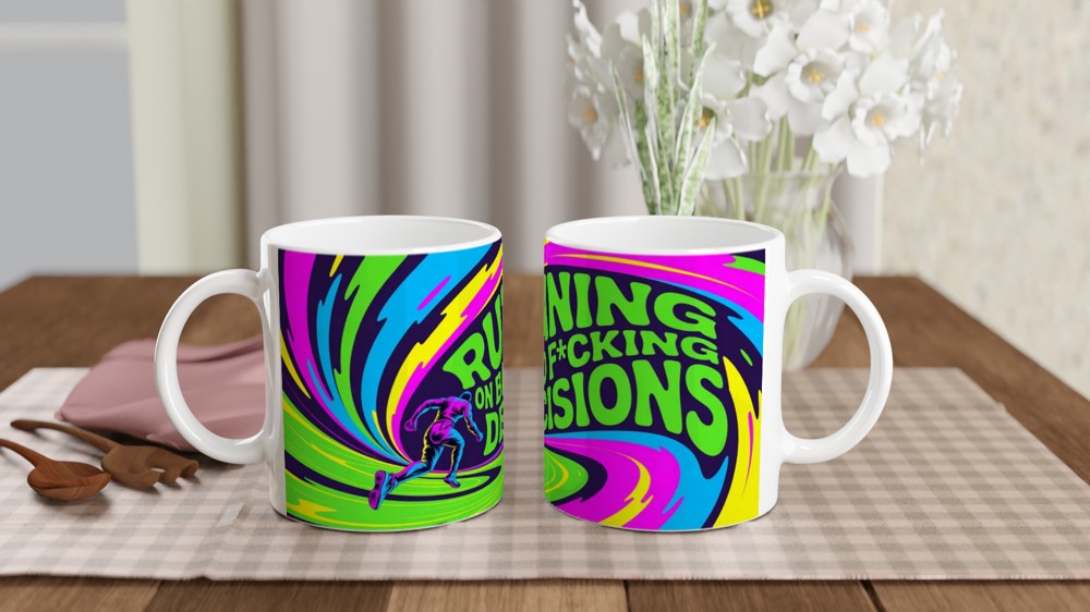 Running On Bad F*cking Decisions Psychedelic Mug