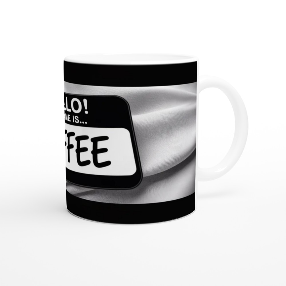 Hello My Name Is Coffee - Funny Name Tag Mug — view 12