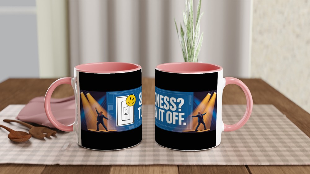 Sadness? Turn It Off - Funny Motivational Mug — view 6